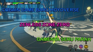 Asli Seru Banget Game Terbaru Dari Hoyoverse - Zenless Zone Zero Indonesia