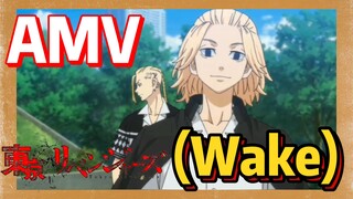 [โตเกียว รีเวนเจอร์ส] AMV |  (Wake)