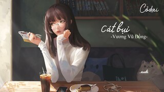 [Vietsub + Pinyin]  Cát bụi - Vương Vũ Đồng / 尘埃- 王雨桐 - Nhạc Tiktok hay nhất