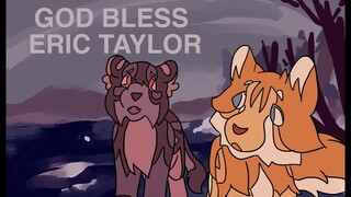 Rootpaw & Shadowpaw - God Bless Eric Taylor