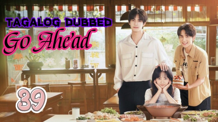 🇨🇳EP39.GOʻÀHEÀÐ>TAGALOG DUBBED