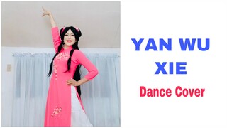 YAN WU XIE DANCE COVER | Shi qi shu ne | Chinese Dance