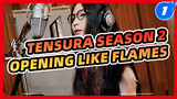 [CN&EN Subs] Like Flames-MindaRyn (Tensura Season2 Opening English Full Ver.)_1