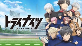 E3 - TRY KNIGHTS | SUB INDO