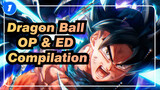 Dragon Ball Series | Full Ver. | Openings and Endings Compilation_1