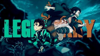 [AMV] Kimetsu no Yaiba - Legendary