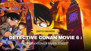 Detective Conan Movie 6 The Phantom Of Baker Street Subtitle Indonesia