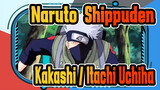 Naruto: Shippuden
Kakashi / Itachi Uchiha_B