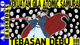 Kekuatan Sebenarnya Atomic Samurai, Tebasan Debu !!! ( One Punch Man 160, 161 dan 162 )