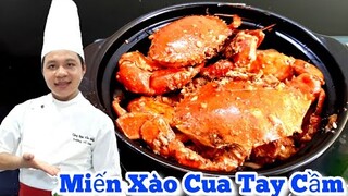 Cách làm Món Miến Xào Cua Tay Cầm siêu đẳng cấp | phong cách nhà hàng