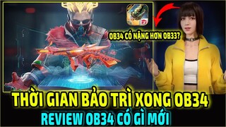 Thời Gian Bảo Trì Xong Ob34 || Review Ob34 Có Gì Mới || Ob34 Có Nặng Hơn Ob33 || Free Fire