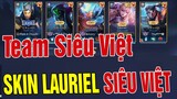 UTS Channel | Hé Lộ Skin Lauriel Siêu Việt Bậc SS Với Giá Siêu Đắt Đỏ | 5 Skin Siêu Việt Tấu Hài