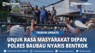 Unjuk Rasa Masyarakat Kelurahan Katobengke di Depan Polres Baubau Sulawesi Tenggara Nyaris Bentrok