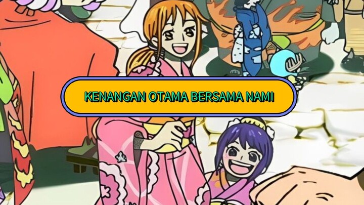 KENANGAN OTAMA BERSAMA NAMI