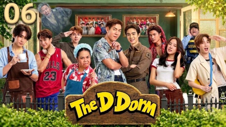 The D Dorm หอตัวดี | Episode 6 - Eng sub