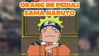 ternyata sosok peduli sama naruto