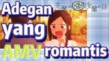 [My Senpai Is Annoying] AMV |  Adegan yang romantis