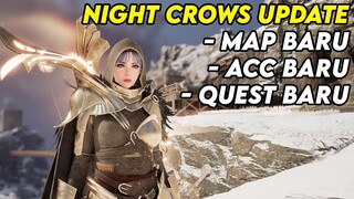 UPDATE MAP BARU , QUEST BARU , ACC BARU DAN MASIH BANYAK LAGI ! !  - NIGHT CROWS NFT/P2E