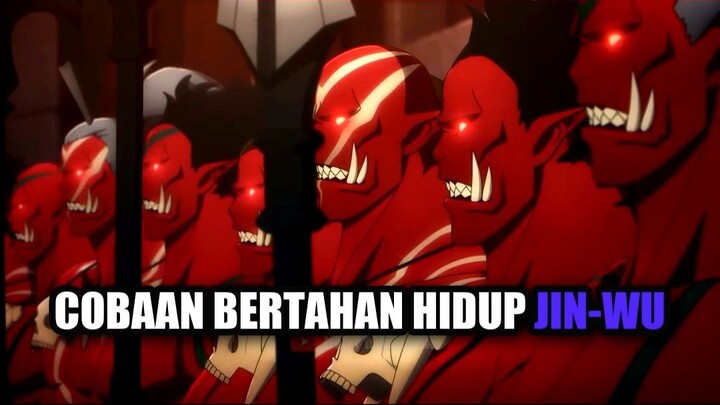 Cobaan Bertahan Hidup Jin-Wu 😵