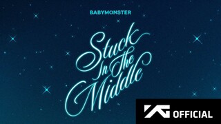 BABYMONSTER " Stuck in the Middle " Official MV