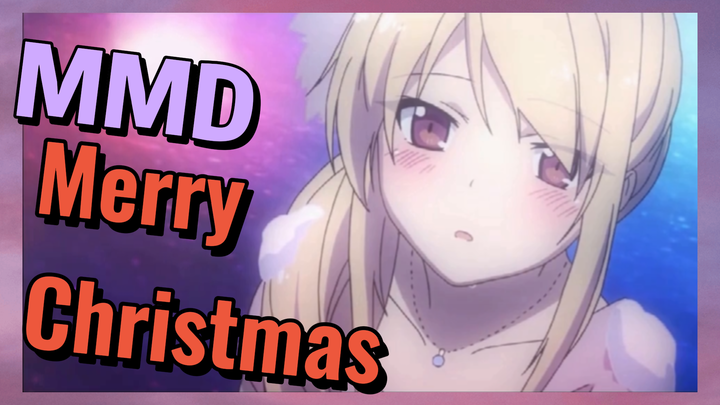 Merry Christmas MMD