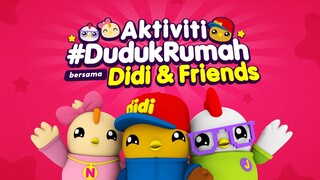 Aktiviti #DudukRumah bersama Didi & Friends | Didi & Friends