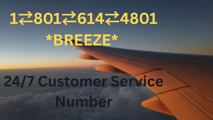 Número de Teléfono de Atención al Cliente de $()$BREEZE$()$ Guía Completa Paso a Paso 2026