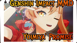 Genshin Impact| [MMD/Yoimiya ]I promise we will live up to life