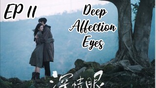 [ENG] EP 11 Deep Affection Eyes 2025