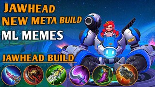 Jawhead New Meta Build WTF...... MLMEMES