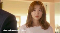 Vòng Xoáy Đam Mê - Tập 35