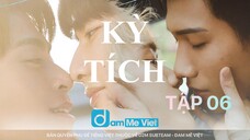 Kỳ Tích - Tập 06