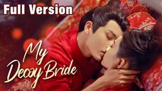 My decoy bride [Engsub] [Full Version HD]