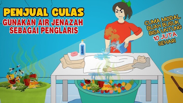 PENJUAL CULAS GUNAKAN AIR JENAZAH SEBAGAI PENGLARIS  SINETRON AZAB