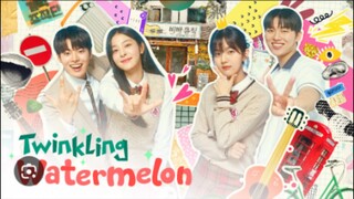 TWINKLING WATERMELON/EP19/TAGALOG