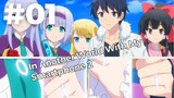 【NEW ANIME RELEASE】The Smartphone MC is back !!! | In Another World With My Smartphone 2 Ep 01