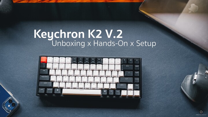 Keychron K2 Unboxing - 4K