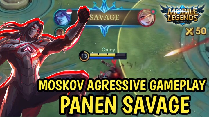 MOSKOV AGRESSIVE GAMEPLAY PANEN SAVAGE