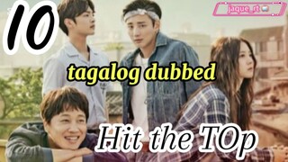 Title: Hit the Top | Tagalog dubbed | kdrama | episode 10