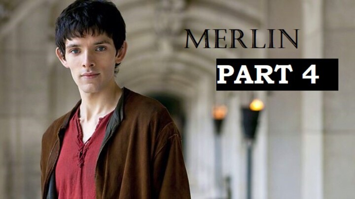 Merlin part 4