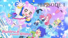 Puniru is a Kawaii Slime Season 2 EPISODE 1 SUB INDO
