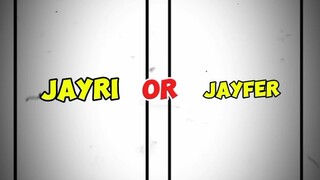 JayRi or JayFer?