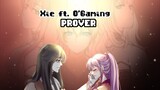 【Xie ft. O'Gaming】Prover || Milet 【Cover】