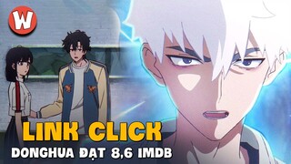 Link Click | Donghua Đạt 8,6 IMDB Đáng Xem