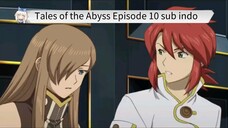 Tales of the Abyss Episode 10 sub indo