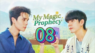 My Magic Prophecy Episode 8 [Eng sub]