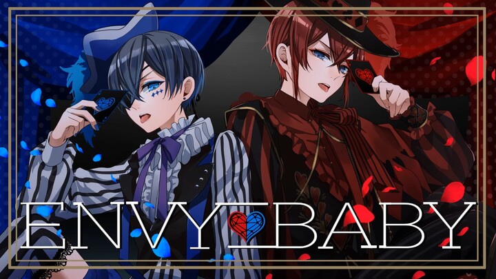 【黑执事×扭曲仙境】Envy Baby/エンヴィーベイビー/夏尔＆Riddle【声真似】