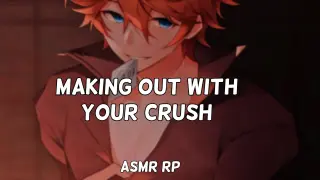 ASMR | Hot Crush Teaches You How To Kiss [Making Out] [M4A Roleplay]
