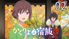 EP-02||Kakuriyo: Bed and Breakfast for Spirits Season 02||ENG SUB