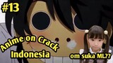 Anime on Crack Indonesia | BAHAYA LOLI BERKELIARAN